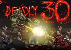 Deadly 30