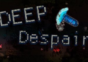Deep Despair