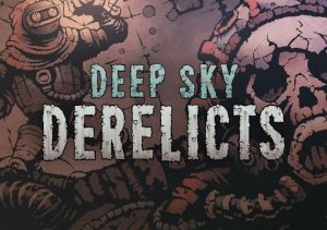 Deep Sky Derelicts