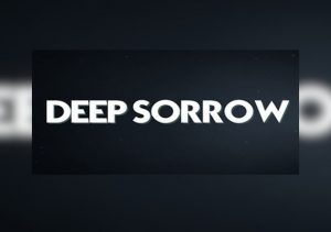 Deep Sorrow