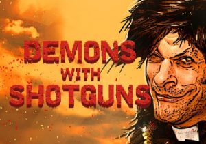 Demons with Shotguns