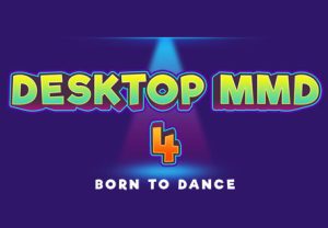 DesktopMMD4 Born to Dance