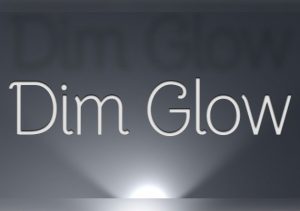 Dim Glow