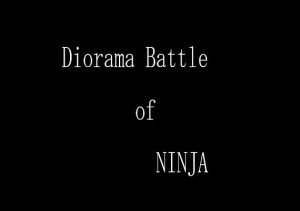 Diorama Battle of Ninja