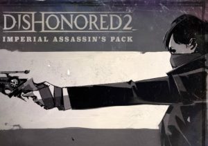 Dishonored 2 Imperial Assassins