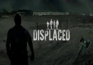 Displaced