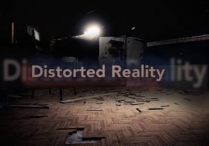 Distorted Reality