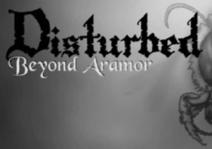 Disturbed Beyond Aramor