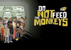 Do Not Feed the Monkeys