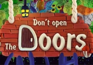 Don't open the doors!