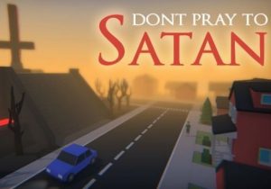 Dont Pray To Satan
