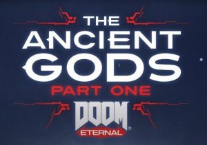 Doom Eternal The Ancient Gods Part 1