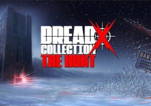 Dread X Collection The Hunt