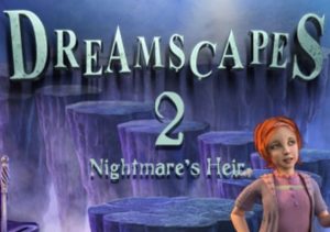 Dreamscapes Nightmares Heir