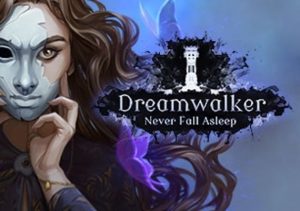 Dreamwalker Never Fall Asleep