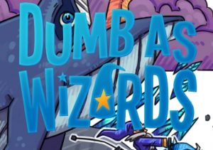 Dumb As Wizards