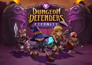 Dungeon Defenders Eternity