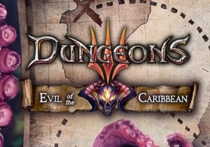 Dungeons 3 Evil of the Caribbean
