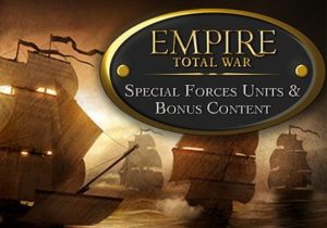Empire Total War Special Forces Units & Bonus Content
