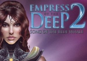 Empress Of The Deep 2 Song Of The Blue Whale