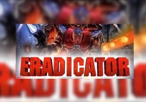 Eradicator