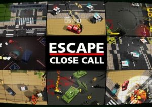 Escape Close Call