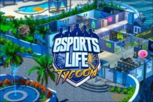 Esports Life Tycoon