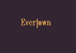 Evertown