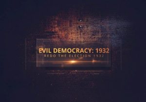 Evil Democracy 1932
