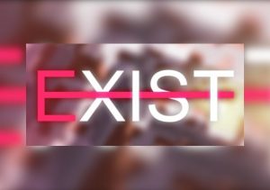 Exist