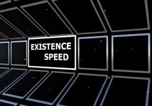 Existence Speed