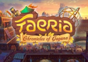 Faeria Chronicles of Gagana