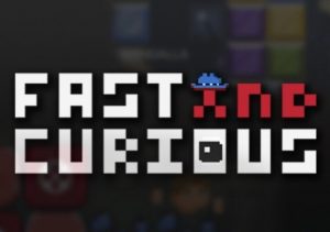 Fast & Curious