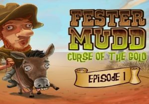 Fester Mudd Curse of the Gold Episode 1