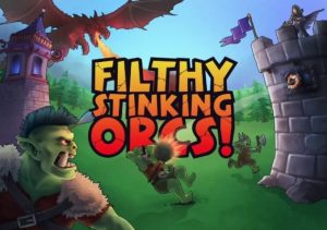 Filthy, Stinking, Orcs!