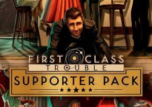 First Class Trouble Supporter Pack