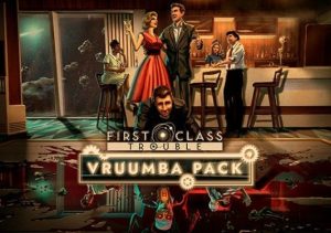 First Class Trouble Vruumba Pack
