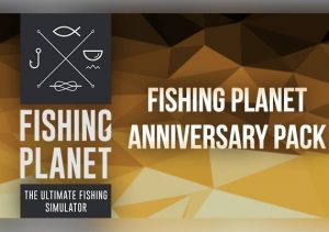 Fishing Planet Anniversary Pack