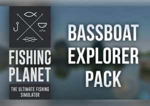 Fishing Planet BassBoat Explorer Pack