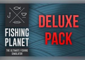 Fishing Planet Deluxe Pack