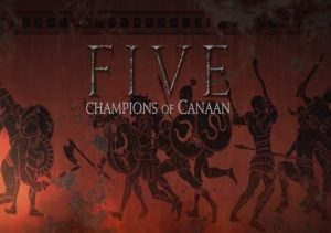 FIVE Champions of Canaan