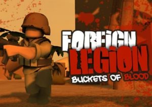 Foreign Legion Buckets of Blood