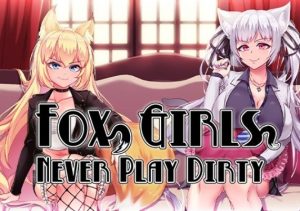 Fox Girls Never Play Dirty