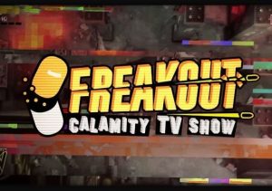 Freakout Calamity TV Show