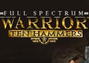 Full Spectrum Warrior Ten Hammers
