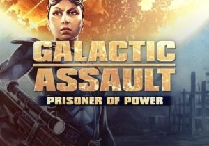 Galactic Assault Prisoner of Power