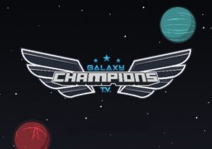 Galaxy Champions TV