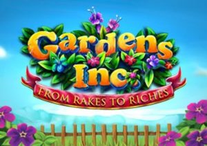 Gardens Inc From Rakes to Riches