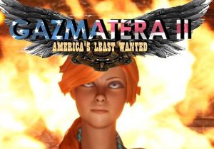 Gazmatera 2 Americas Least Wanted