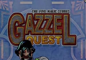 Gazzel Quest The Five Magic Stones